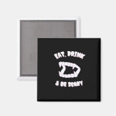 Eat Drink Be Scary Vampire Minimalist Style Magneet (Voorkant / Achterkant)