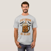 EAT DRINK & BE SCARY - Zalig Halloween T-shirt (Voorkant volledig)