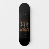 EAT, DRINK, DANCE... EN BEN SCARY grappig hallowee Persoonlijk Skateboard (Voorkant)