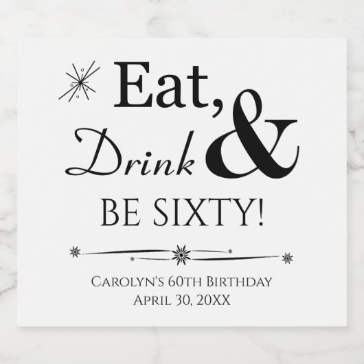 Eat Drink en 60 Throwback 60e verjaardag Bier Etiket (Enkel label)