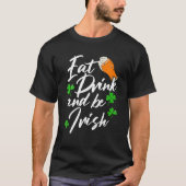 Eat Drink en be Irish Shenanigan Saint Patrick's T-shirt (Voorkant)