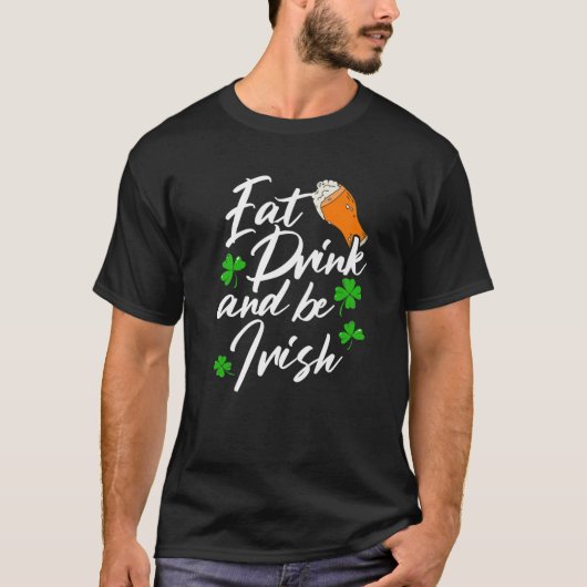 Eat Drink en be Irish Shenanigan Saint Patrick's T-shirt (Voorkant)