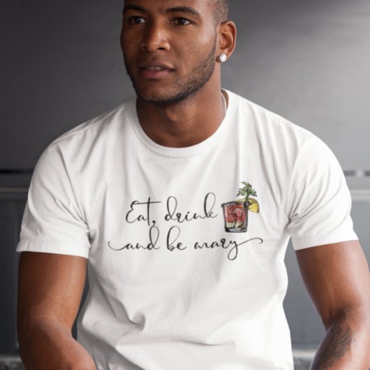 Eat Drink en be Mary Bloody Mary drink T-shirt