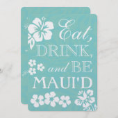 Eat Drink en BE Maui'd Wedding Invitations Kaart (Voorkant / Achterkant)