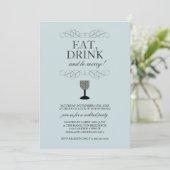 Eat, Drink en BE Merry Cocktail Party Invitation Kaart (Staand voorkant)