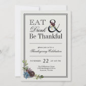 Eat Drink en be Thankful Thanksgiving Invitation Kaart (Voorkant)