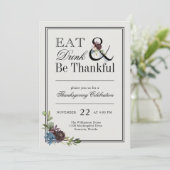 Eat Drink en be Thankful Thanksgiving Invitation Kaart (Staand voorkant)