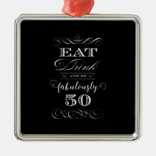 Eat Drink en Fantastisch vijftigjarig feest Metalen Ornament