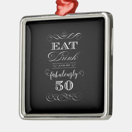 Eat Drink en Fantastisch vijftigjarig feest Metalen Ornament (Links)