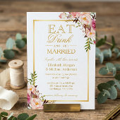 EAT-Drink en getrouwd Chic Gold Floral Wedding Kaart