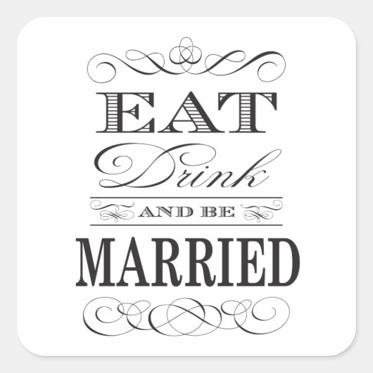Eat Drink en getrouwd Elegant Wedding Vierkante Sticker (Voorkant)