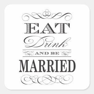 Eat Drink en getrouwd Elegant Wedding Vierkante Sticker