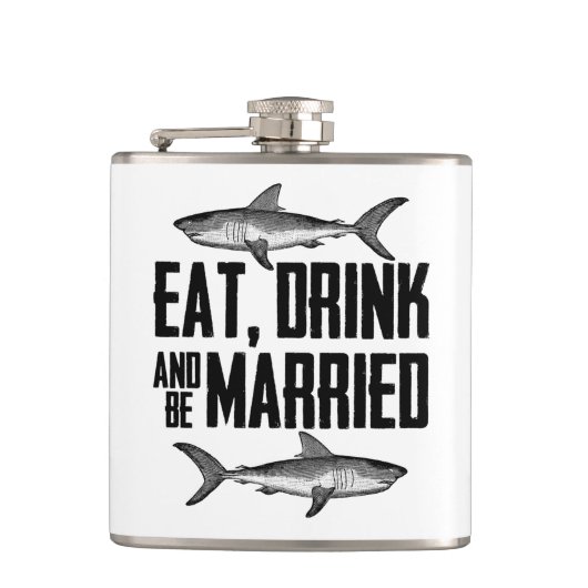 Eat Drink en getrouwd  haaien bruiloft Heupfles (Voorkant)