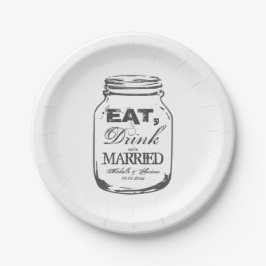 Eat drink en getrouwd Mason Jar bruiloft borden Papieren Bordje