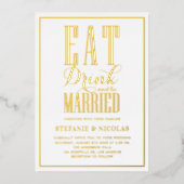 Eat, Drink en huwelijk Folie Uitnodiging (Voorkant)