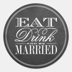 Eat, Drink en huwelijkshuwelijk Ronde Sticker