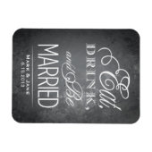 Eat Drink en moet getrouwd zijn Magneet (Horizontaal)