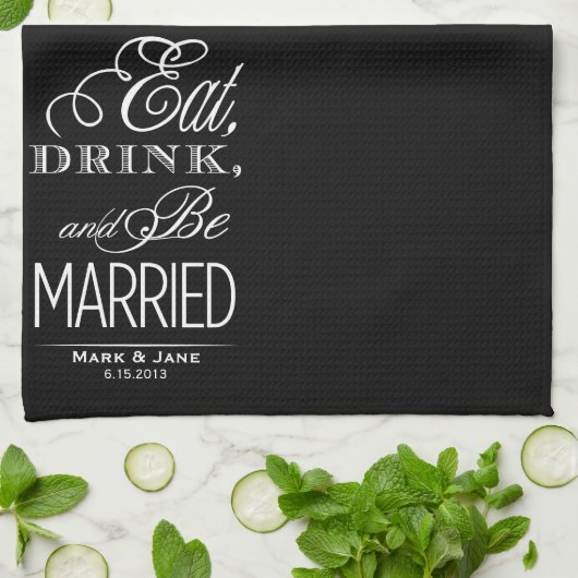Eat Drink en moet getrouwd zijn Theedoek (Gevouwen)