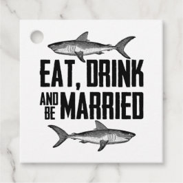 Eat, Drink en trouwen haaienweddenschap Bedankjes Labels