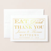 Eat, Drink en trouwen Moderne foto bruiloft Folie Kaarten (Voorkant met envelop)