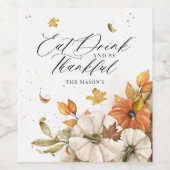 Eat Drink en Wees dankbaar voor Thanksgiving Wijn Etiket (Enkel label)