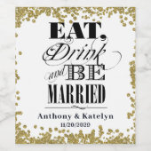 Eat Drink en wees gehuwd Glitter Gold Custom Wijn Etiket (Enkel label)