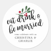 Eat Drink en wees gepersonaliseerd getrouwd Ronde Sticker (Voorkant)