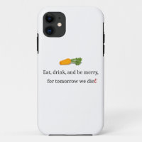 "Eat, Drink, en wees Merry, voor Morgen Diet"