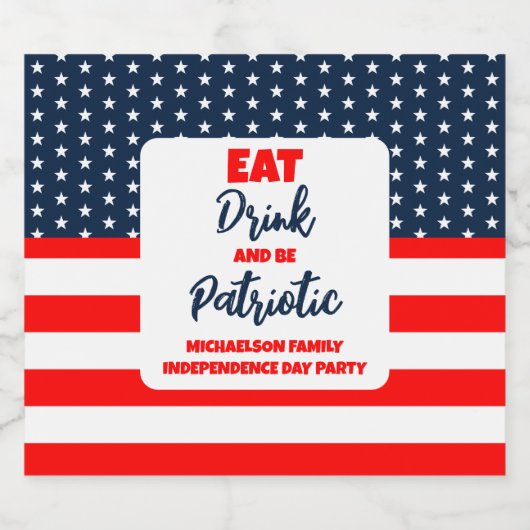 Eat Drink en wees patriottisch op 4 juli Bier Etiket (Enkel label)