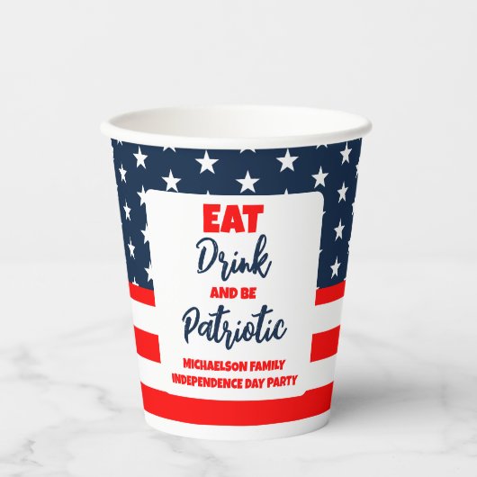 Eat Drink en wees patriottisch op 4 juli Papieren Bekers (Voorkant)