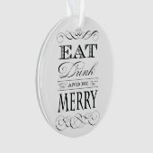 Eat Drink en wees vrolijk kerstgerei Ornament (voorkant)