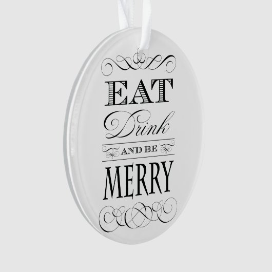 Eat Drink en wees vrolijk kerstgerei Ornament (voorkant)