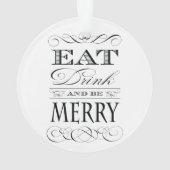 Eat Drink en wees vrolijk kerstgerei Ornament (achterkant)