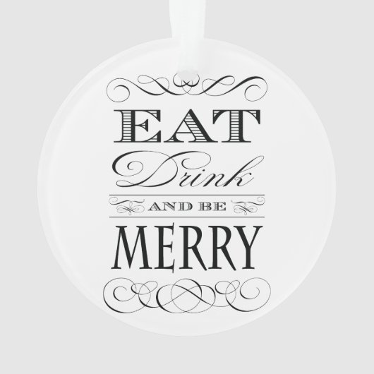 Eat Drink en wees vrolijk kerstgerei Ornament (achterkant)