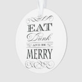 Eat Drink en wees vrolijk kerstgerei Ornament (voorkant)