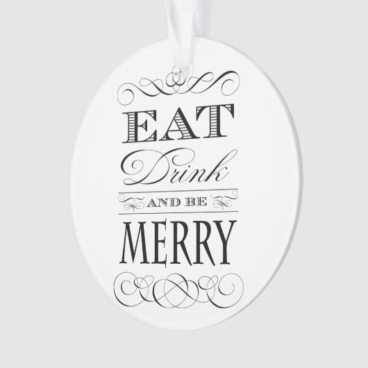 Eat Drink en wees vrolijk kerstgerei Ornament (voorkant)