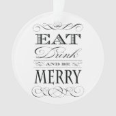 Eat Drink en wees vrolijk kerstgerei Ornament (voorkant)
