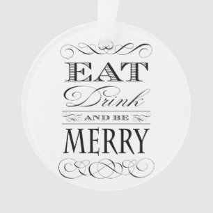 Eat Drink en wees vrolijk kerstgerei Ornament