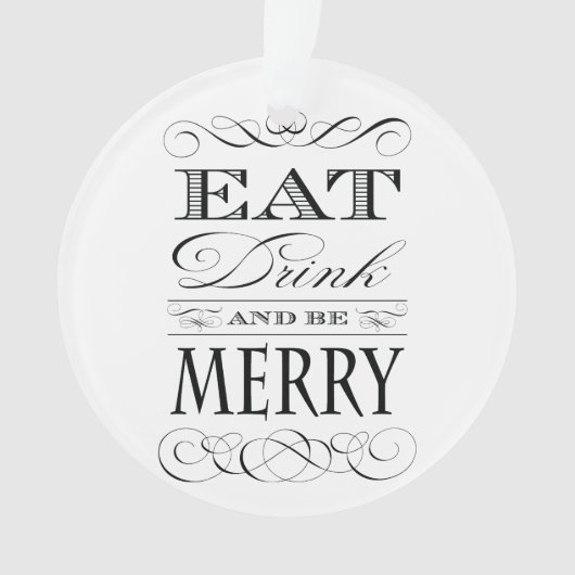 Eat Drink en wees vrolijk kerstgerei Ornament (voorkant)