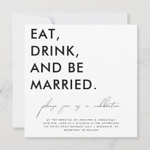 Eat, Drink en word huwelijkshuwelijksuitnodiging Kaart