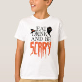 Eat Drink en zijn eng Funny Halloween Gezegde T-shirt (Voorkant)