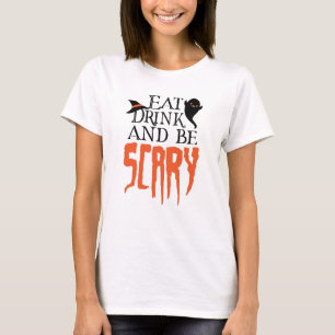Eat Drink en zijn eng Funny Halloween Gezegde T-shirt