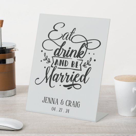 Eat Drink en zijn huwelijkshuwelijk Reclamebord Met Voetstuk (Insitu)