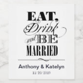 Eat Drink en zijn huwelijkshuwelijk Wijn Etiket (Enkel label)