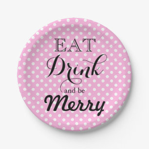 Eat Drink en zijn Merry   polka-puntpatroon Papieren Bordje