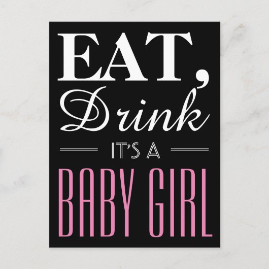 Eat, Drink Het is een babymeisje, Baby Aankondigingskaart (Voorkant)