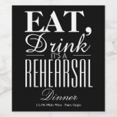 Eat, Drink Het is een repetitief diner Wijn Etiket (Enkel label)