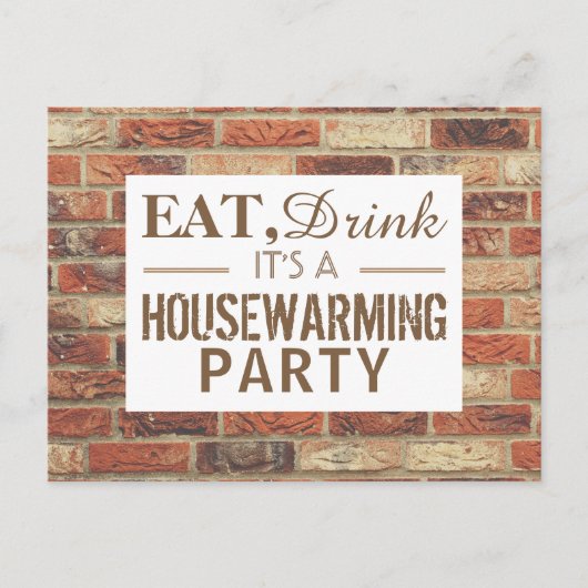 Eat, Drink Housewarming Party Rustic Brick Invite Uitnodiging Briefkaart (Voorkant)