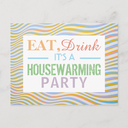Eat, Drink Housewarming Party Wavy Lines Invite Uitnodiging Briefkaart (Voorkant)