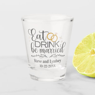 Eat, Drink, huwelijkshuwelijk op persoonlijke tite Shot Glas